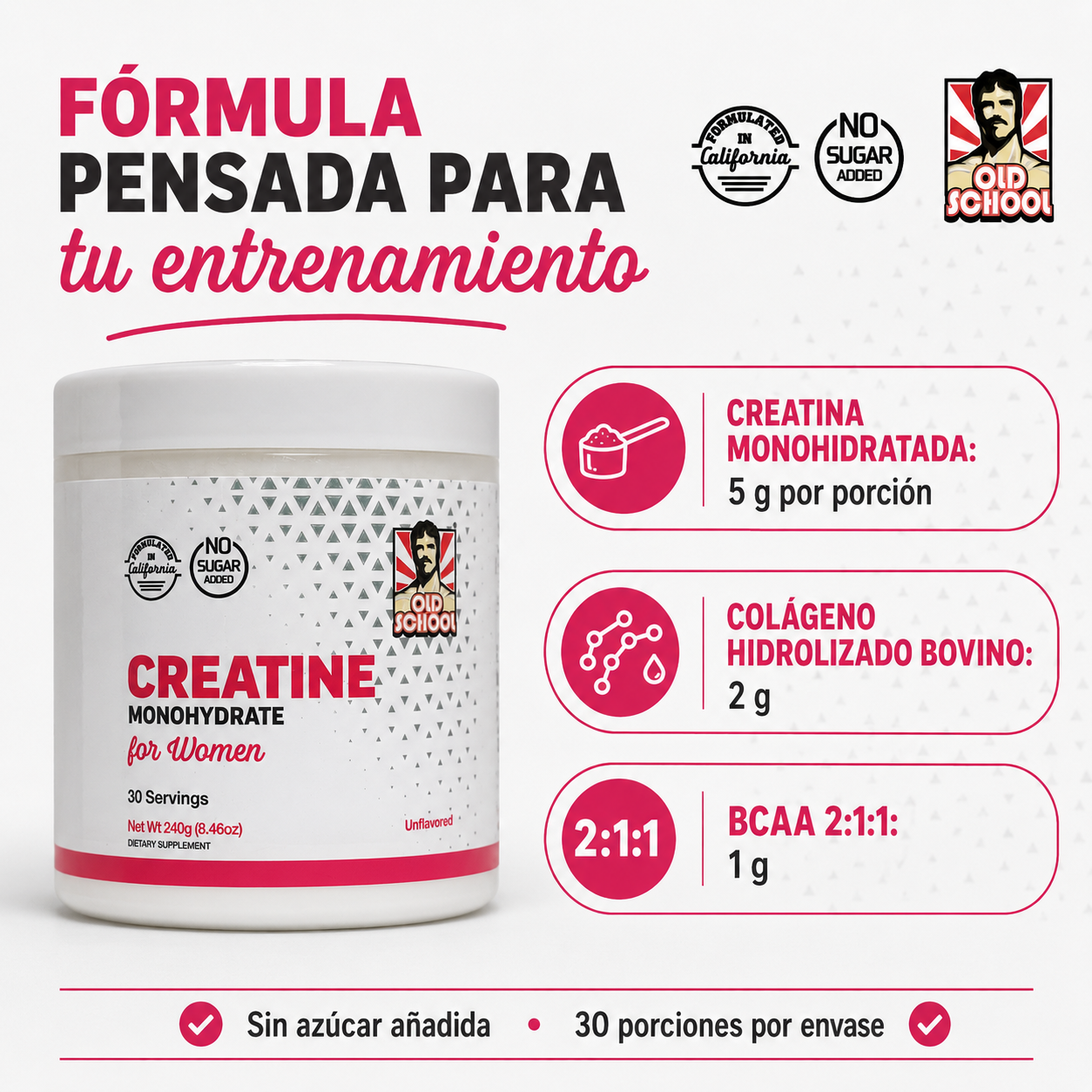 Creatina Monohidratada para Mujer Old School 240g